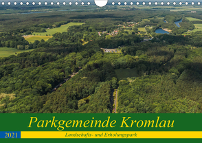 Parkgemeinde Kromlau (Wandkalender 2021 DIN A4 quer) von Fotografie,  ReDi