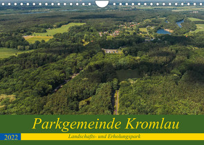 Parkgemeinde Kromlau (Wandkalender 2022 DIN A4 quer) von Fotografie,  ReDi