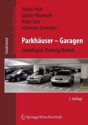 Parkhäuser – Garagen von Jens,  Klaus, Pech,  Anton, Warmuth,  Günther, Zeininger,  Johannes