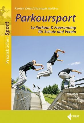 Parkoursport von Krick,  Florian, Walther,  Christoph