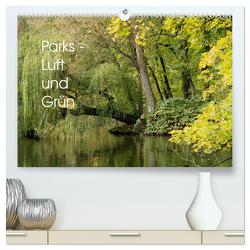 Parks – Luft und Grün (hochwertiger Premium Wandkalender 2024 DIN A2 quer), Kunstdruck in Hochglanz von Winter,  Eike