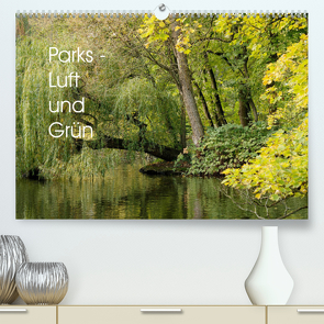 Parks – Luft und Grün (Premium, hochwertiger DIN A2 Wandkalender 2022, Kunstdruck in Hochglanz) von Winter,  Eike