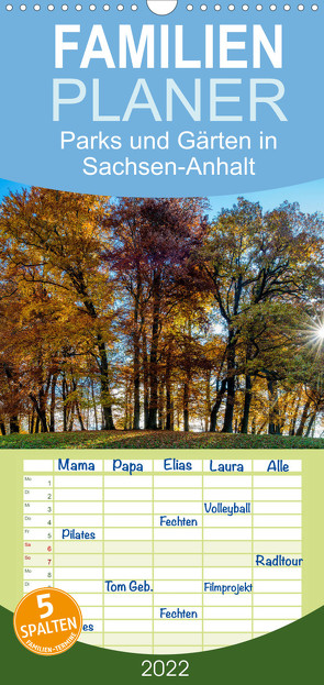 Parks und Gärten in Sachsen-Anhalt – Familienplaner hoch (Wandkalender 2022 , 21 cm x 45 cm, hoch) von Schrader,  Ulrich