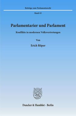 Parlamentarier und Parlament. von Röper,  Erich