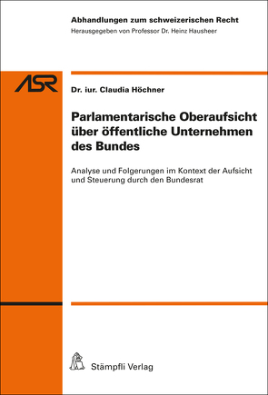 Parlamentarische Oberaufsicht über öffentliche Unternehmen des Bundes von Höchner,  Claudia