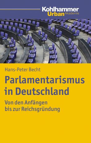 Parlamentarismus in Deutschland von Becht,  Hans-Peter