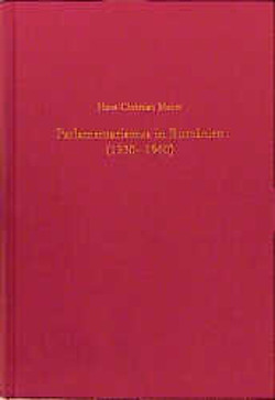 Parlamentarismus in Rumänien (1930-1940) von Maner,  Hans-Christian