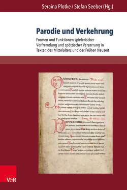 Parodie und Verkehrung von Cardelle de Hartmann,  Carmen, Henkel,  Nikolaus, Plotke,  Seraina, Seeber,  Stefan, von Contzen,  Eva