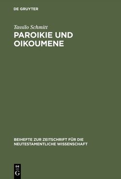 Paroikie und Oikoumene von Schmitt,  Tassilo