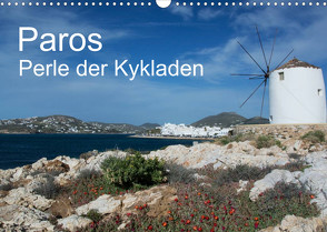Paros, Perle der Kykladen (Wandkalender 2023 DIN A3 quer) von Gernhoefer,  U.