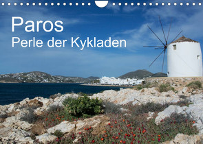 Paros, Perle der Kykladen (Wandkalender 2023 DIN A4 quer) von Gernhoefer,  U.
