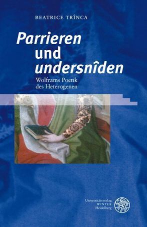 ‚Parrieren‘ und ‚undersnîden‘ von Trinca,  Beatrice