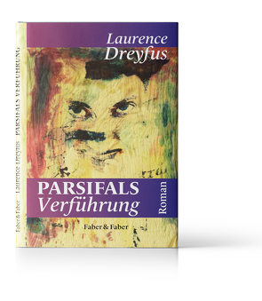 Parsifals Verführung von Dreyfus,  Laurence
