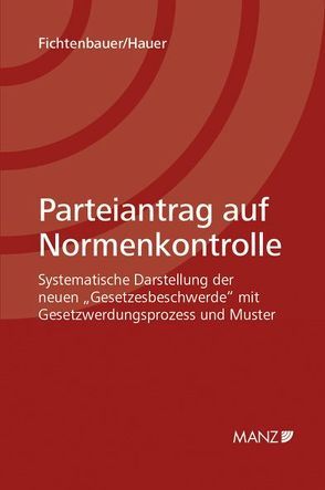 Parteiantrag auf Normenkontrolle von Fichtenbauer,  Peter, Hauer,  Andreas