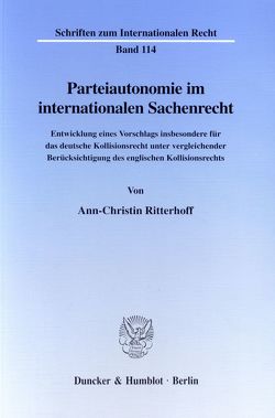 Parteiautonomie im internationalen Sachenrecht. von Ritterhoff,  Ann-Christin