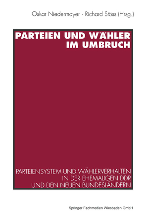 Parteien und Wähler im Umbruch von Niedermayer,  Oskar, Stöss,  Richard