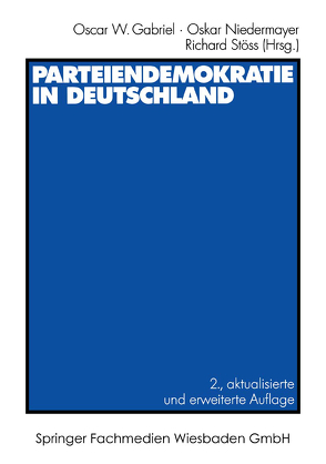 Parteiendemokratie in Deutschland von Gabriel,  Oscar W., Niedermayer,  Oskar, Stöss,  Richard