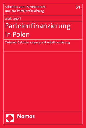 Parteienfinanzierung in Polen von Lagoni,  Jacek