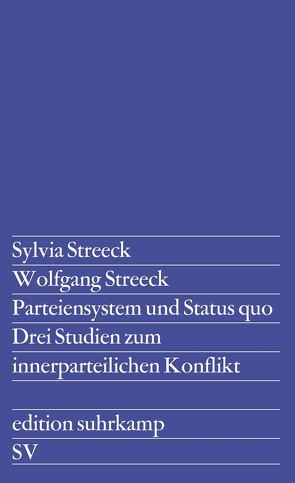 Parteiensystem und Status quo von Streeck,  Sylvia, Streeck,  Wolfgang