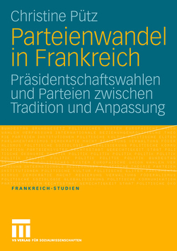 Parteienwandel in Frankreich von Pütz,  Christine