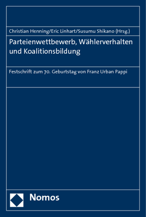 Parteienwettbewerb, Wählerverhalten und Koalitionsbildung von Henning,  Christian, Linhart,  Eric, Shikano,  Susumu