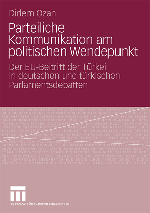 Parteiliche Kommunikation am politischen Wendepunkt von Ozan,  Didem