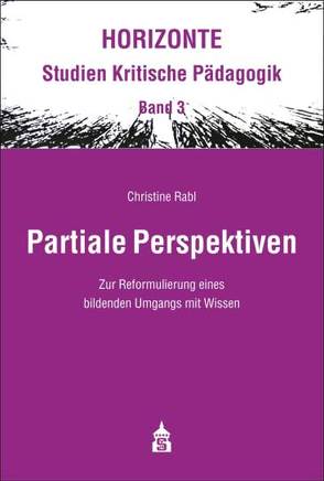 Partiale Perspektiven von Rabl,  Christine