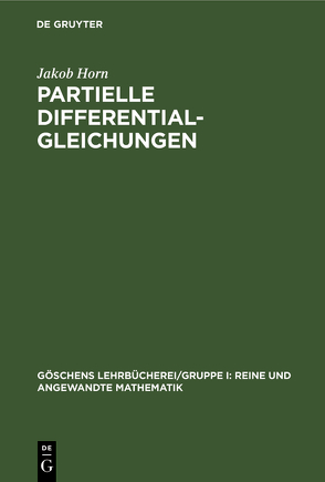 Partielle Differentialgleichungen von Horn,  Jakob