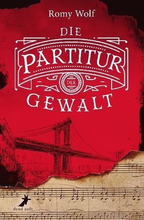 Partitur der Gewalt von Wolf,  Romy