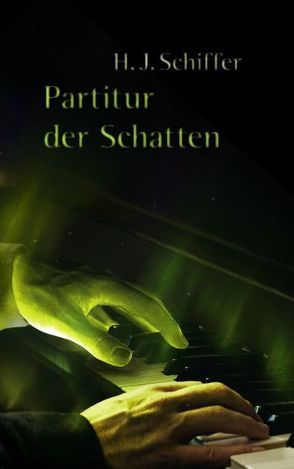 Partitur der Schatten von Schiffer,  Annette, Schiffer,  Heinz