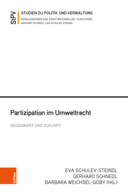 Partizipation im Umweltrecht von Bruckmüller,  Ernst, Brünner,  Christian, Mantl,  Wolfgang, Poier,  Klaus, Schnedl,  Gerhard, Schulev-Steindl,  Eva, Weichsel-Goby,  Barbara, Welan,  Manfried