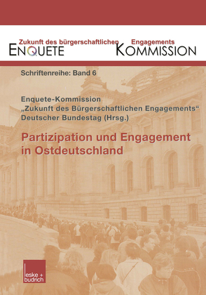 Partizipation und Engagement in Ostdeutschland von Kommission,  Enquete