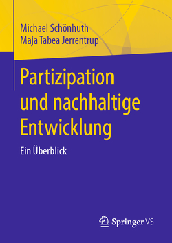 Partizipation und nachhaltige Entwicklung von Jerrentrup,  Maja Tabea, Schönhuth,  Michael