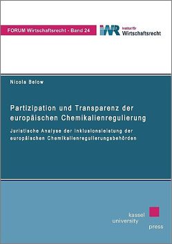 Partizipation und Transparenz der europäischen Chemikalienregulierung von Below,  Nicola