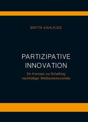 Partizipative Innovation von Kahlfuss,  Britta