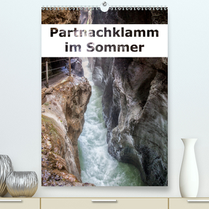 Partnachklamm im Sommer (Premium, hochwertiger DIN A2 Wandkalender 2021, Kunstdruck in Hochglanz) von Brunner-Klaus,  Liselotte