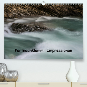 Partnachklamm Impressionen (Premium, hochwertiger DIN A2 Wandkalender 2021, Kunstdruck in Hochglanz) von Jansche,  Uwe