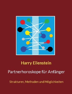 Partnerhoroskope für Anfänger von Eilenstein,  Harry