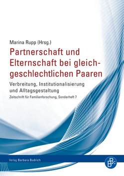 Partnerschaft und Elternschaft bei gleichgeschlechtlichen Paaren von Andersson,  Gunnar, Bergold,  Pia, De Rose,  Alessandra, Dethloff,  Nina, Dürnberger,  Andrea, Eggen,  Bernd, Herek,  Gregory, Jonas,  Kai J., Klesse,  Christian, Lautmann,  Rüdiger, Maier,  Maja S., Marquette,  Catherine, Noack,  Turid, Patterson,  Charlotte J., Rupp,  Marina, Steffens,  Melanie Caroline, Tornello,  Samantha