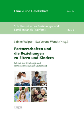 Partnerschaften und die Beziehungen zu Eltern und Kindern von Walper,  Sabine, Wendt,  Eva-Verena