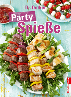 Party Spieße von Dr. Oetker Verlag