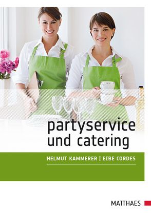 Partyservice und Catering von Cordes,  Eibe, Kammerer,  Helmut