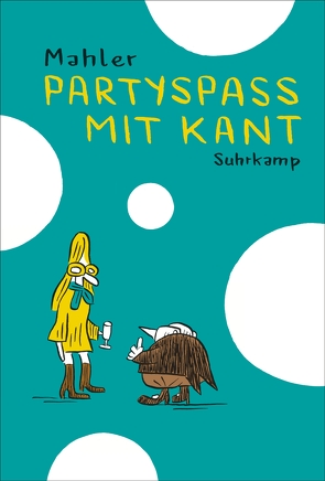 Partyspaß mit Kant von Mahler,  Nicolas