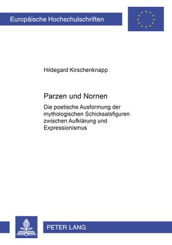 Parzen und Nornen von Kirschenknapp,  Hildegard