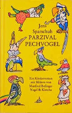 Parzival Pechvogel von Bofinger,  Manfred, Sparschuh,  Jens