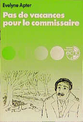Pas de vacances pour le commissaire von Apter,  Evelyne