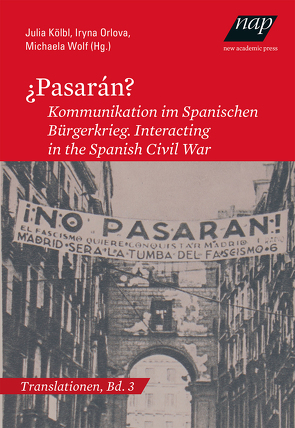 ¿Pasarán? von Kölbl,  Julia, Orlova,  Iryna, Wolf,  Michaela