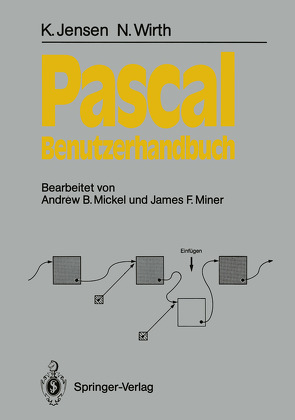 Pascal-Benutzerhandbuch von Grübel,  R., Jensen,  Kathleen, Mickel,  Andrew B., Miner,  James F., Wirth,  Niklaus