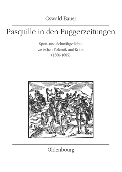 Pasquille in den Fuggerzeitungen von Bauer,  Oswald