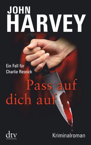 Pass auf dich auf von Harvey,  John, Kreutzfeldt,  Sophie